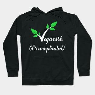 Veganish it's complicated Hoodie